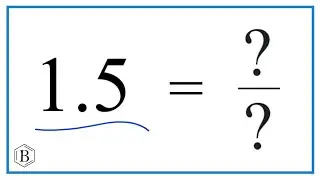 1.5 as a Fraction   (simplified form)