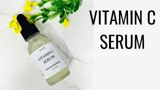 DIY VITAMIN C SERUM FOR HEALTHY GLOWING SKIN