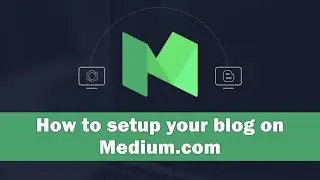 How to setup your blog on Medium.com With Proper Optimization