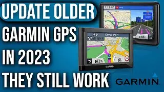 UPDATE OLDER GARMIN IN 2023, THEY STILL WORK