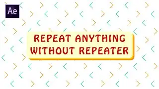 Repeat Almost Anything Without Repeater In After Effects