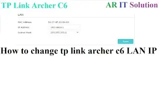 How to change tp link archer c6 lan ip