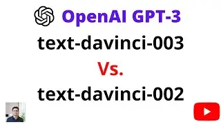 GPT-3 Model "Text-Davinci-003" VS  "Text-Davinci 002" - Which One Is Better?