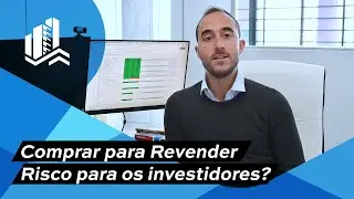 Comprar para Revender (Fix and Flip) - Mercado Muito Quente - Risco para os Investidores?