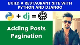 Adding Posts Pagination | Build A Restaurant Site With Python and Django