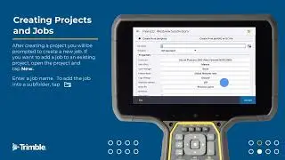 1 Creating projects and jobs - Trimble Access - Getting Started