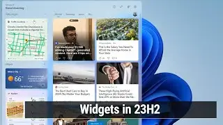 Widgets in 23H2 - Windows 11 Widgets Update