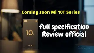 Xiaomi Mi 10T Pro Unboxing & Review Official | coming soon Mi 10T series