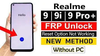 Realme 9/9i/9 Pro+ FRP Bypass ANDROID 13 (Without Computer) | NEW UPDATE