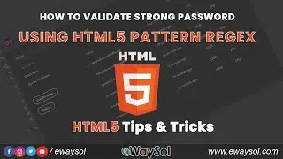 HTML5 pattern using regular expression for strong password | HTML Pattern  Tips & Tricks | eWaySol