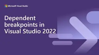 Dependent breakpoints in Visual Studio 2022