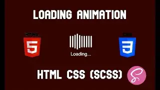 Loading Animation - HTML CSS (SCSS) - No JavaScript