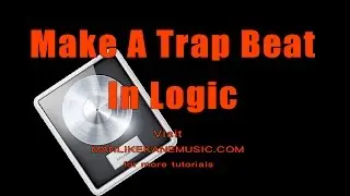 How to make a simple Trap Beat in Logic Pro X 2020