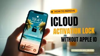 Remove iCloud Activation Lock without Apple ID