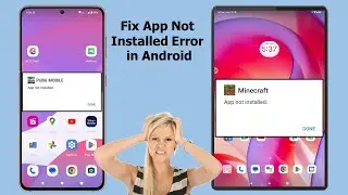 How to Fix App Not Installed Error (APK File) in Android Phone & Tablet