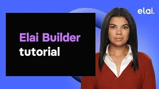 Elai.io Tutorial - How to create videos with Elai Builder