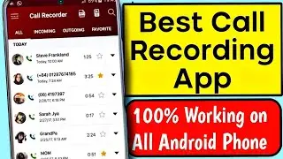 Best Call Recorder for Android | Call Recording App | 100% Working on All Android Phones