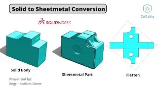 Solid to sheetmetal conversion | Solidworks sheetmetal tutorial | Solid body to sheetmetal | CADable