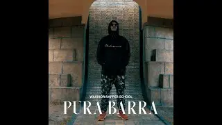 Warrior Rapper School - Pura Barra - (Video Oficial) #ELEVACIÓN