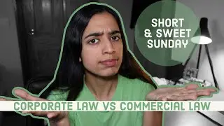 What is the difference between Corporate Law and Commercial Law? | Explained in less than 2 MINS