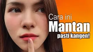 Tips Bikin Mantan Kangen!