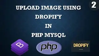 upload image using dropify in php mysql part 2