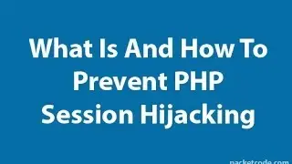 How To Prevent PHP Session Hijacking