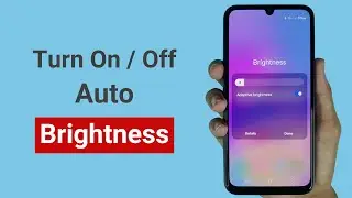 How to On or Off Auto Brightness on Android