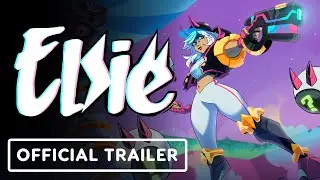 Elsie - Official Launch Trailer