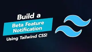 🚀 Build a Beta Feature Notification UI Component with Tailwind CSS!