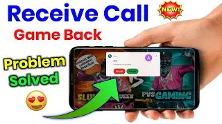 How to Solve Incoming Call Receive Full Screen Problem in Playing Games | Playing Game Call Problem