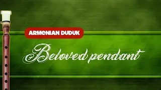 Armenian duduk. 