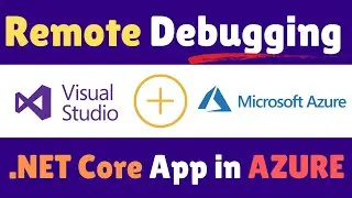 Azure Remote Debugging Visual Studio 2019