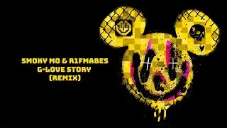 СМОКИ МО & R1Fmabes - G-LOVE STORY(remix) 