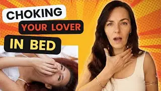 STRANGULATION IN BED | What You Absolutely Need To Know About Sexual Choking