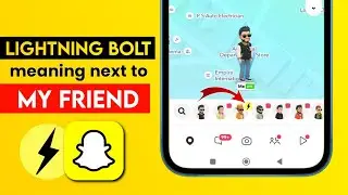 Why does the lightning Bolt next to my friend mean on Snapchat Map?