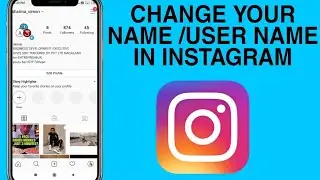 How to change name and username on Instagram 2021