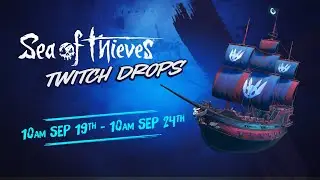 Official Sea of Thieves Talk Like a Pirate Day 2020 Twitch Drops Trailer