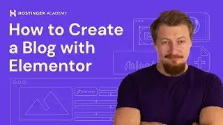 How to Create a WordPress Blog Using Elementor Tutorial