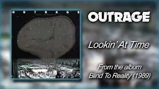 Outrage - Lookin' At Time