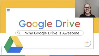 Why Google Drive is Awesome: Collaboration, Anywhere Access, Unlimited Storage