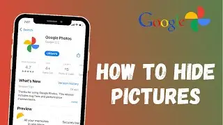 How to Hide Pictures on Google Photos 2021