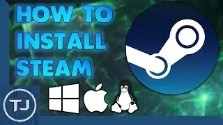 How To Download And Install Steam (Windows/Mac/Linux) 2017!