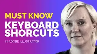 Must Know: The Top 5 Illustrator Keyboard Shortcuts I Use Daily