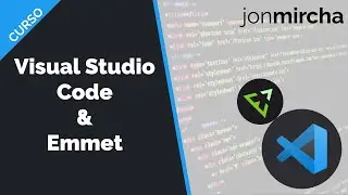 Curso Visual Studio Code & Emmet - jonmircha