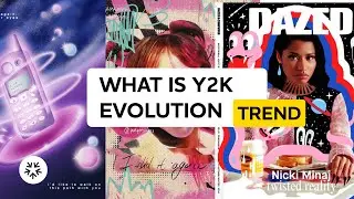 What is Y2K Evolution Trend?