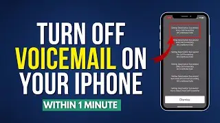 How To Turn Off Voicemail On Iphone [Easy Method]