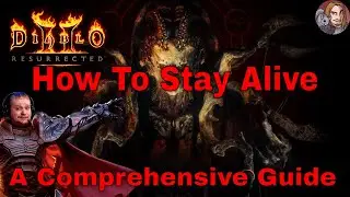 D2R - How To Stay Alive (Comprehensive Guide)