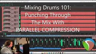 Mixing Drums 101: Punching Through The Mix With PARALLEL COMPRESSION!