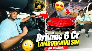 6 Cr Driving Lamborghini Svj In Dubai 😱 First Time I Seat In Super Car